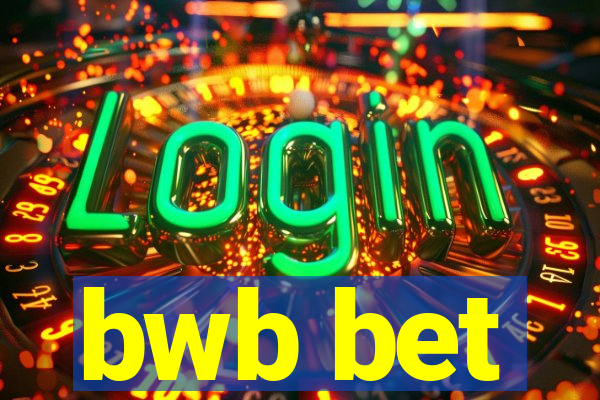 bwb bet